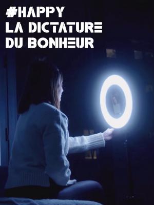 La dictature du bonheur main image 1