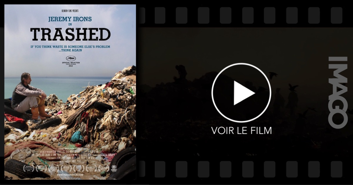 Trashed Video Voir : Trashed, sur Imago TV